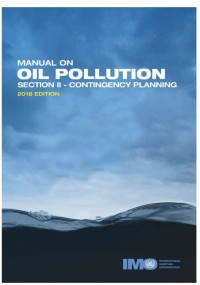 Manual on Oil Pollution : Section II - Contingency Planning 2018 Edition