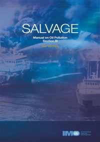 Manual on Oil Pollution Section III : Salvage 1997 Edition