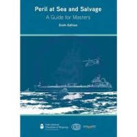 Peril at Sea and Salvage A Guide for Masters Sixth Edition