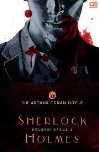 Sherlock Holmes : Koleksi Kasus 2